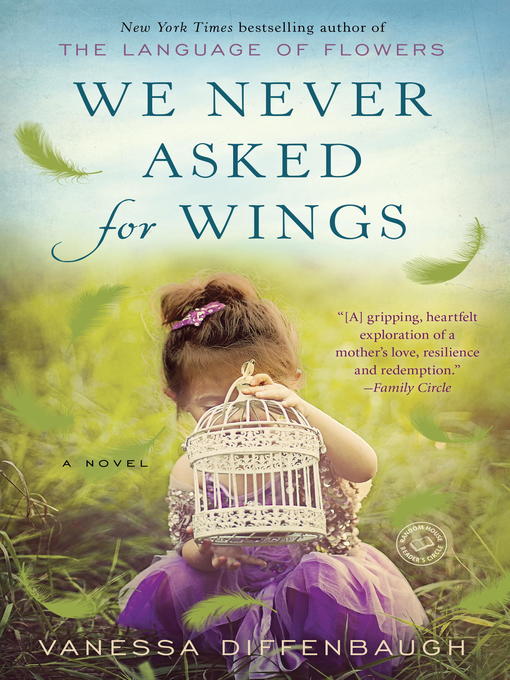 Title details for We Never Asked for Wings by Vanessa Diffenbaugh - Available